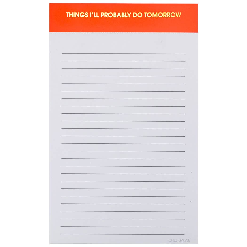 Things I'll Probably Do Tomorrow Notepad - Orange