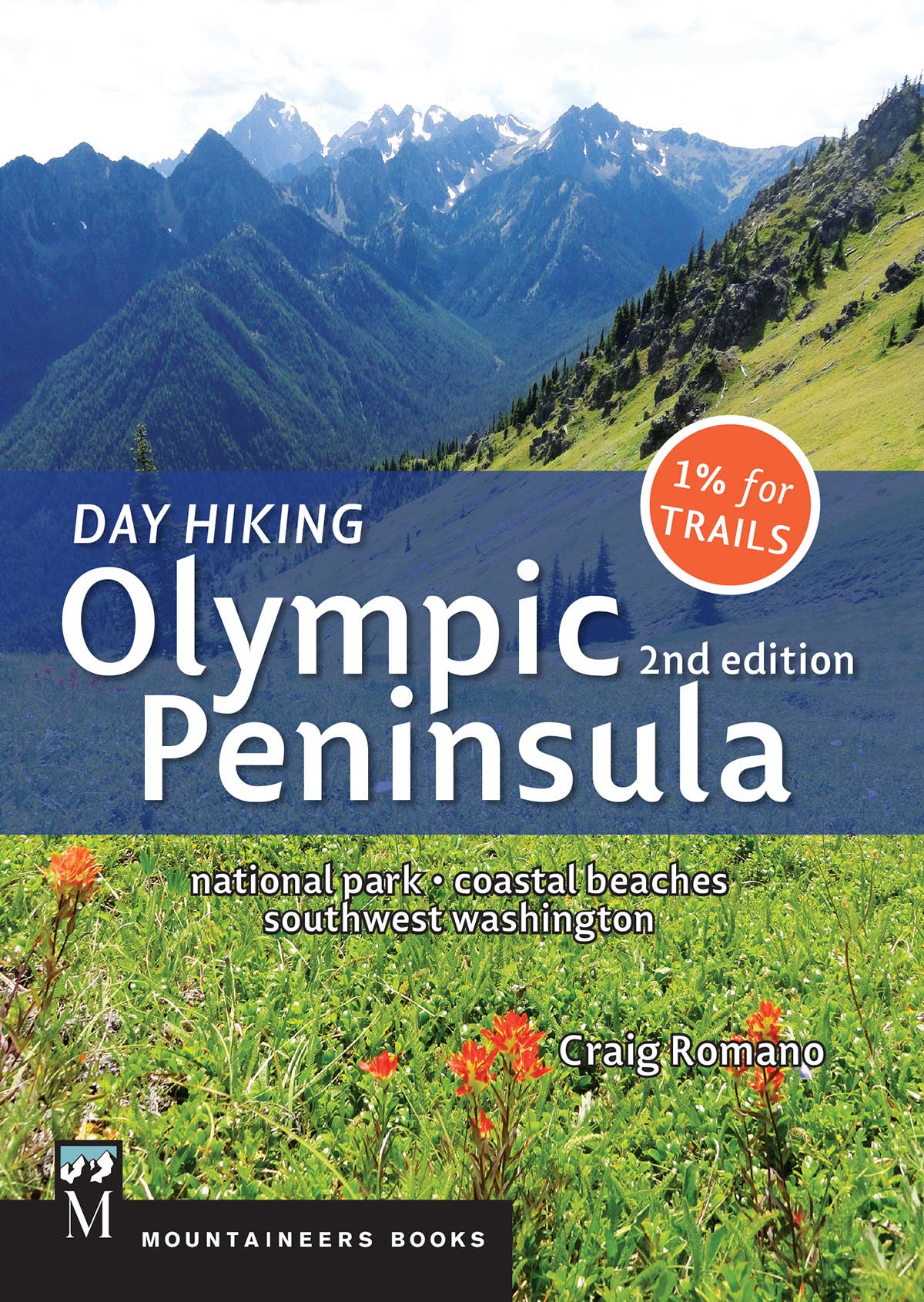 Image of front cover of the book "Day Hiking Olympic Peninsula 2nd edition" by Craig Romano. Title in white lettering and background picture of the mountains and fields in the Olympic Peninsula