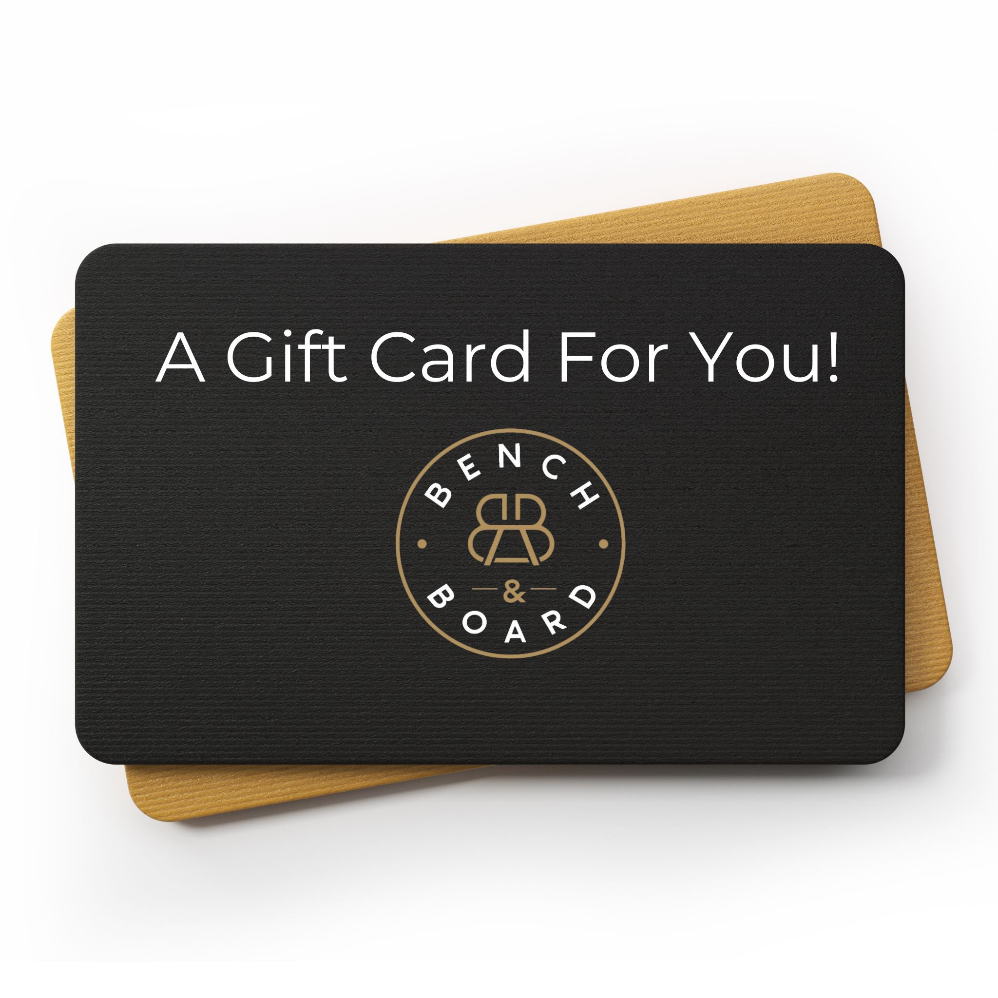 Bench & Board Gift Cards