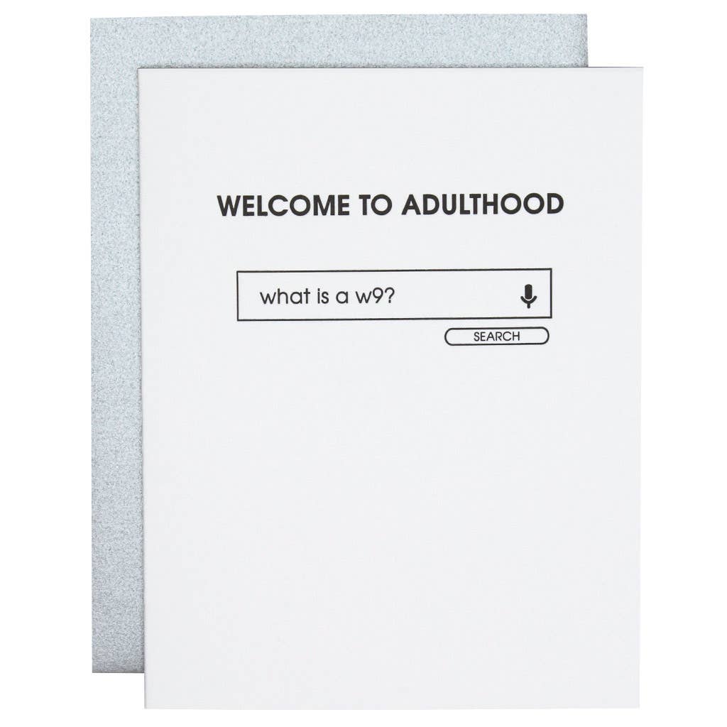 White card with "Welcome to adulthood" in black lettering and image of online search for "what is a w9". Silver envelope.